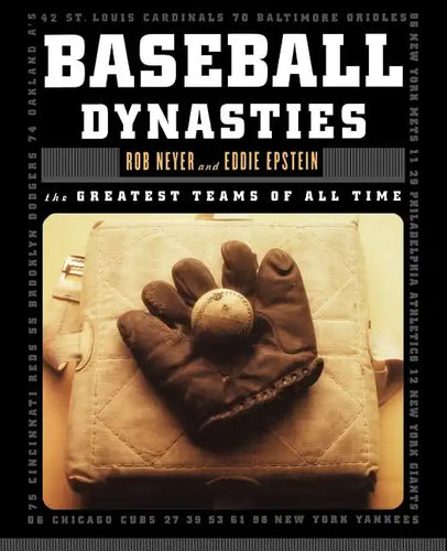 Baseball Dynasties: The Greatest Teams of All Time - Paperback