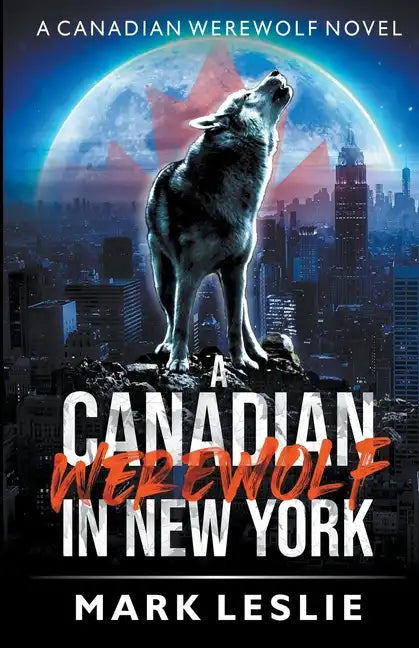 A Canadian Werewolf in New York - Paperback