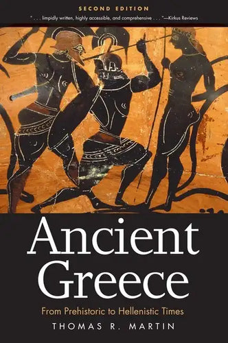 Ancient Greece: From Prehistoric to Hellenistic Times - Paperback