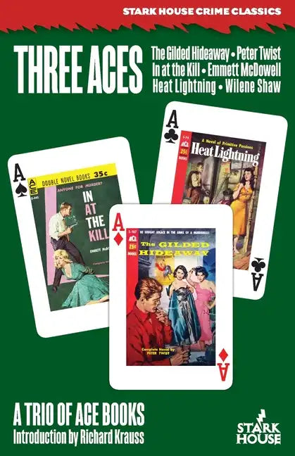 Three Aces: The Gilded Hideaway / In at the Kill / Heat Lightning - Paperback