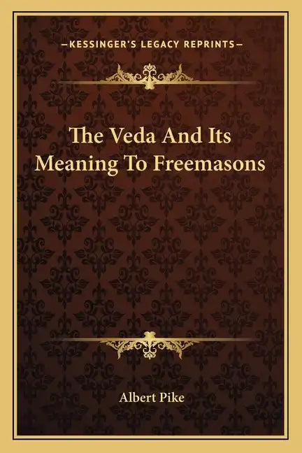The Veda and Its Meaning to Freemasons - Paperback