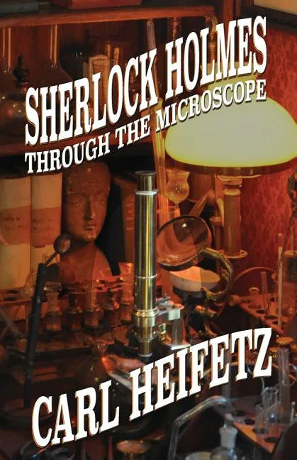 Sherlock Holmes Through The Microscope - Paperback