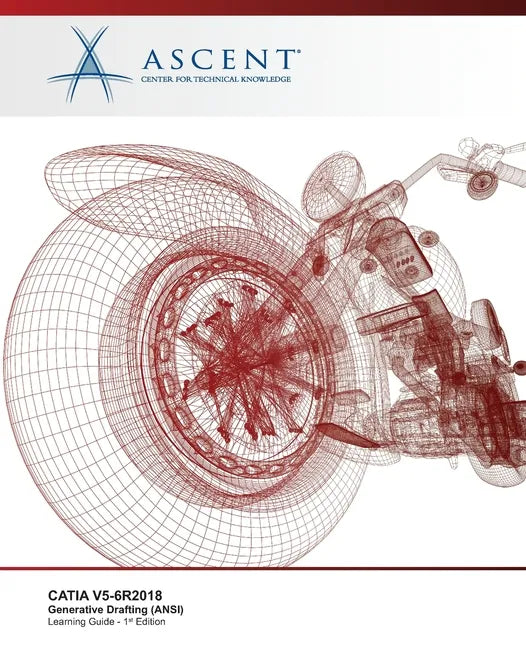 Catia V5-6r2018: Generative Drafting (ANSI) - Paperback