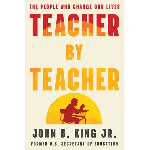 Teacher by Teacher: The People Who Change Our Lives