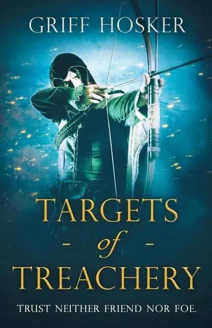 Targets of Treachery: A gripping, action-packed historical epic - Paperback