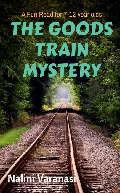 The Goods Train Mystery: A Fun Read for 7-12 year olds - Paperback