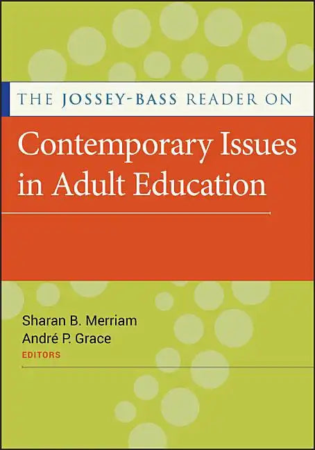 The Jossey-Bass Reader on Contemporary Issues in Adult Education - Paperback