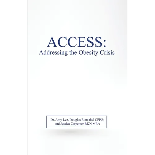 Access: Addressing the Obesity Crisis - Paperback
