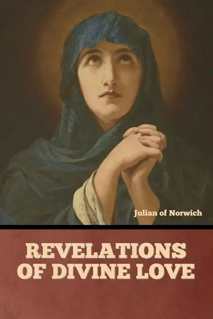 Revelations of Divine Love - Paperback