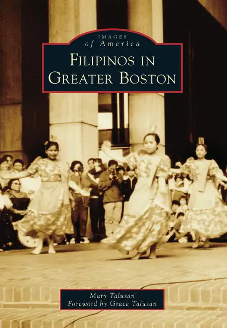 Filipinos in Greater Boston - Paperback