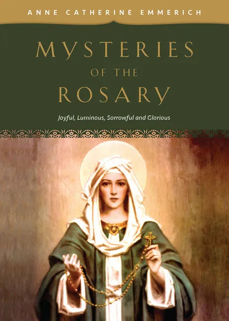 Mysteries of the Rosary: Joyful, Luminous, Sorrowful and Glorious Mysteries - Paperback