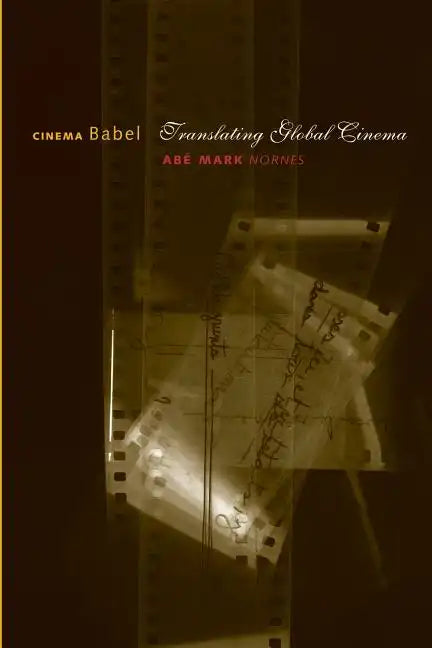 Cinema Babel: Translating Global Cinema - Paperback