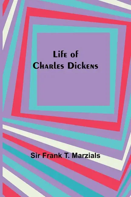 Life of Charles Dickens - Paperback