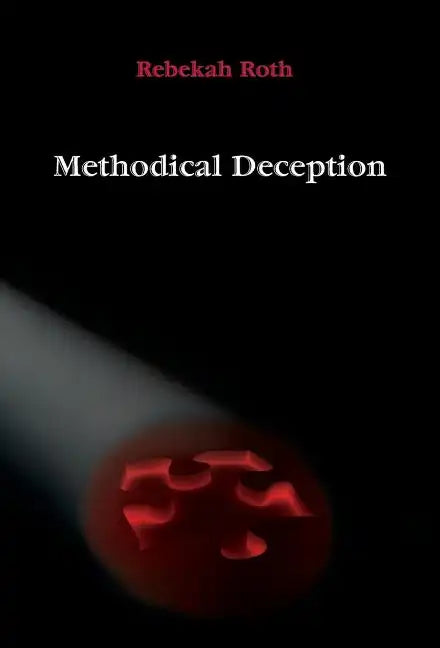 Methodical Deception - Hardcover