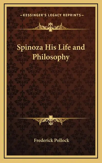Spinoza His Life and Philosophy - Hardcover