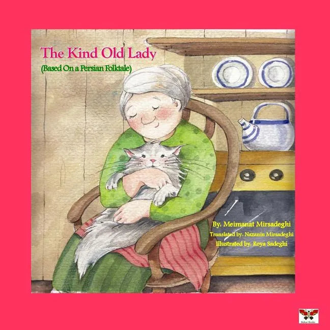 The Kind Old Lady (Based on a Persian Folktale) (English Edition) - Paperback