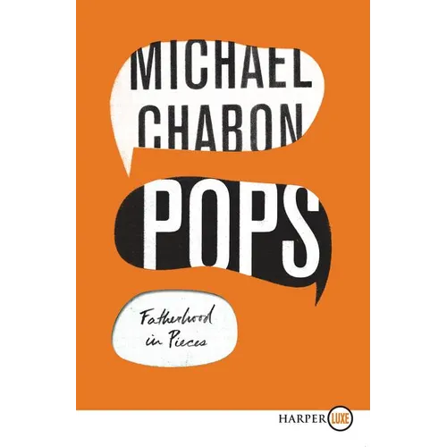 Pops: Fatherhood in Pieces - Paperback
