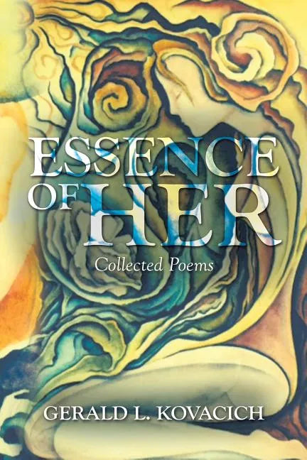 Essence of Her: Collected Poems - Paperback