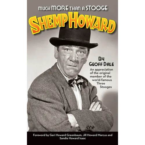 Much More Than A Stooge (hardback): Shemp Howard - Hardcover