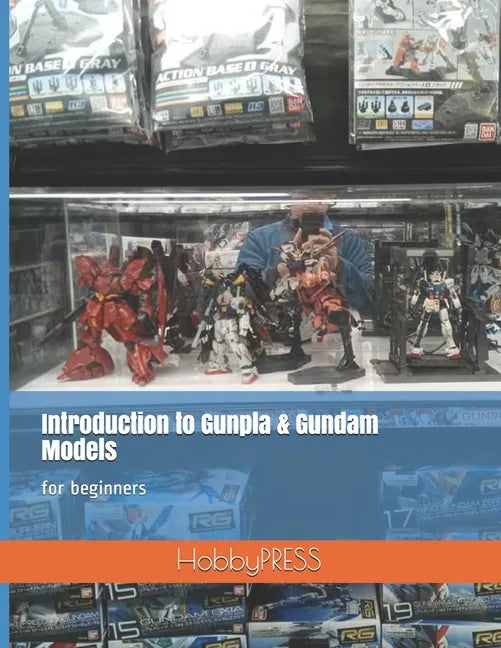Introduction to Gunpla & Gundam Models: for beginners - Paperback