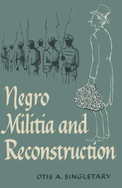 Negro Militia and Reconstruction - Paperback