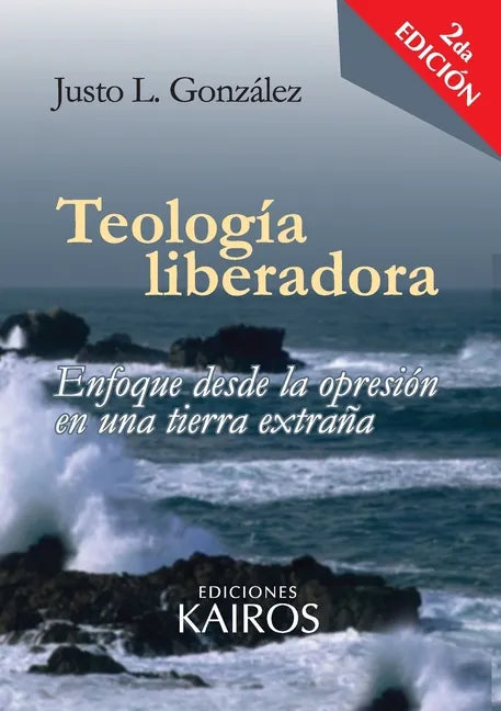 Teología liberadora: Enfoque desde la opresión en una tierra extraña - Paperback