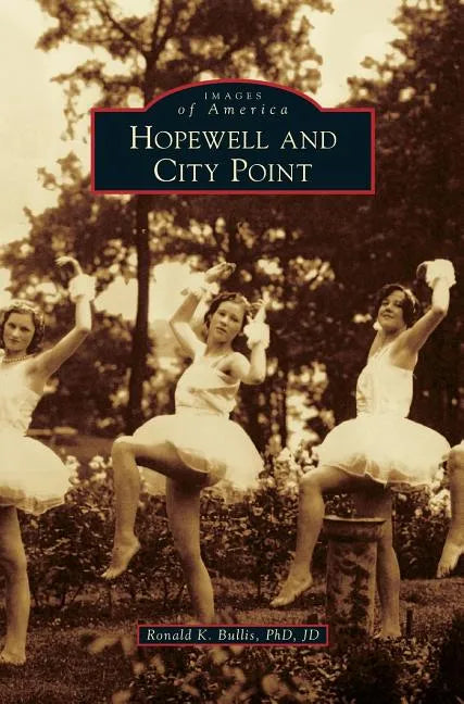 Hopewell and City Point - Hardcover
