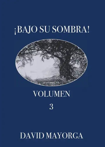 Bajo Su Sombra Volumen 3 - Paperback