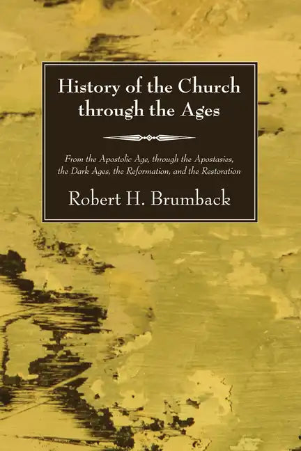 History of the Church through the Ages - Paperback