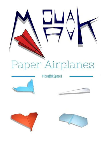 Paper Airplanes: Mouaffakspace1's World of Paper Airplanes - Paperback