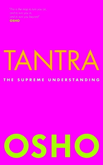 Tantra: The Supreme Understanding - Paperback