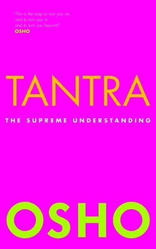 Tantra: The Supreme Understanding - Paperback