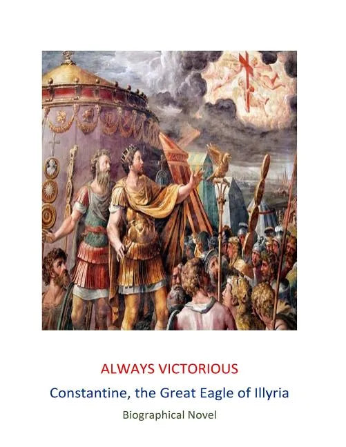 Always Victorious: Constantine the Great - Paperback