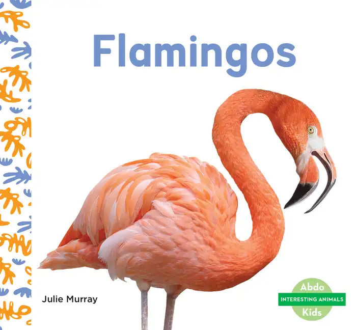 Flamingos - Library Binding