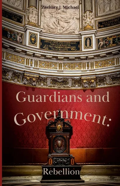 Guardians and Government: Rebellion - Paperback
