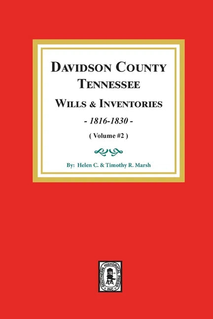 Davidson County, Tennessee Wills and Inventories, 1816-1832.: Volume #2 - Paperback