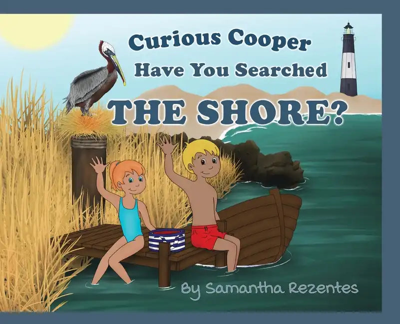 Curious Cooper Have You Searched the Shore? - Hardcover