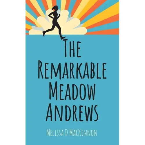 The Remarkable Meadow Andrews - Paperback