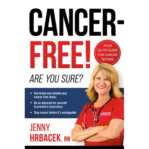 Cancer-Free!: Are You Sure? - Paperback