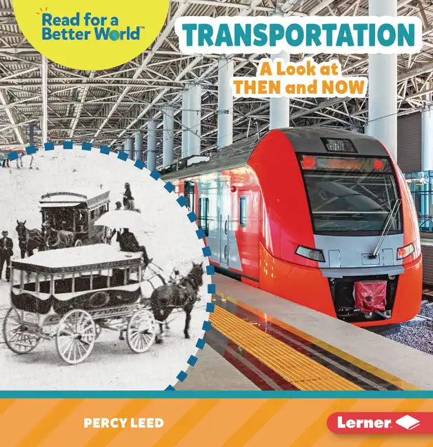 Transportation: A Look at Then and Now - Paperback