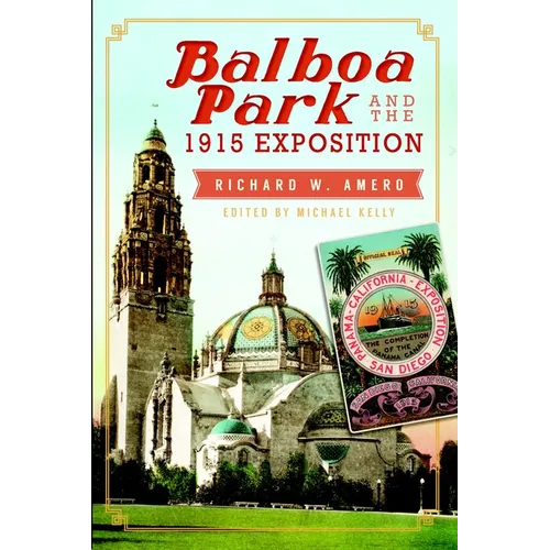 Balboa Park and the 1915 Exposition - Paperback