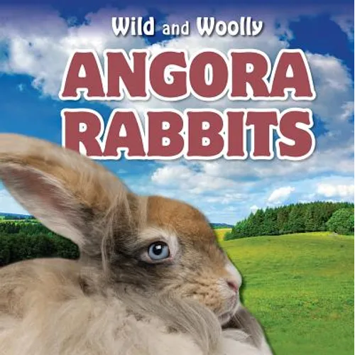 Angora Rabbits - Library Binding