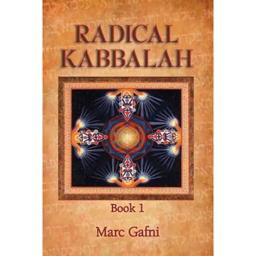 Radical Kabbalah Book 1 - Paperback