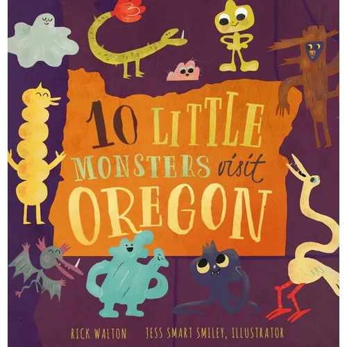 10 Little Monsters Visit Oregon, Second Edition - Hardcover