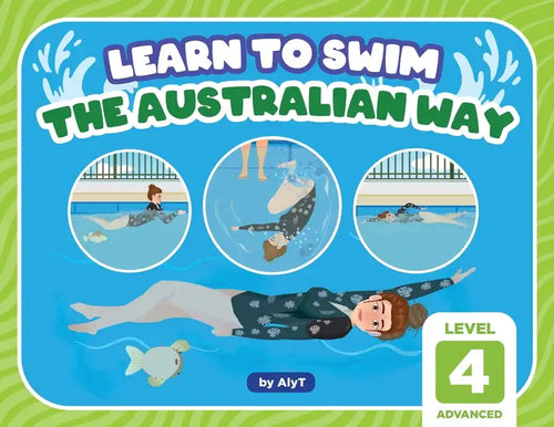 Learn To Swim The Australian Way Level 4: Advanced - Paperback