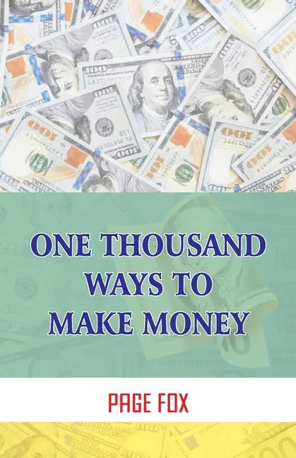 One Thousand Ways To Make Money - Paperback
