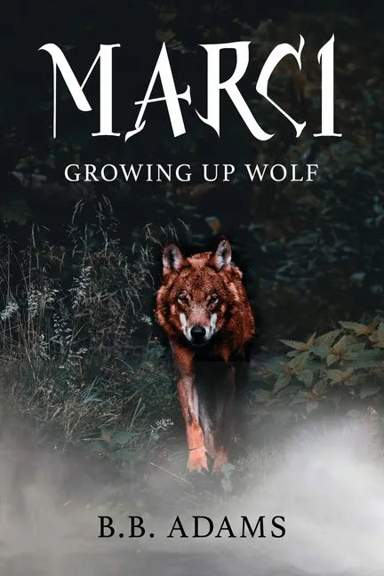 Marci: Growing Up Wolf - Paperback
