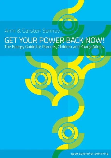 Get Your Power Back Now! - Paperback