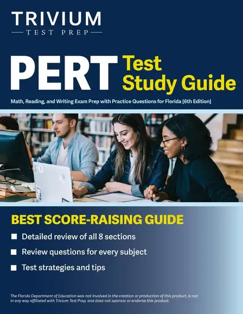 PERT Test Study Guide: Math, Reading, and Writing Exam Prep with Practice Questions for Florida [6th Edition] - Paperback