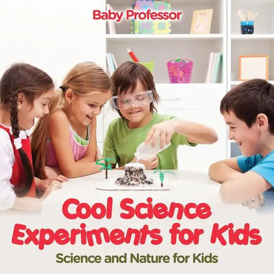 Cool Science Experiments for Kids Science and Nature for Kids - Paperback